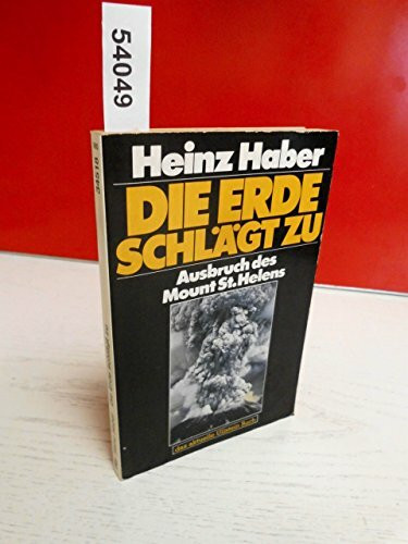 Die Erde schlägt zu. Ausbruch des Mount St. Helens.