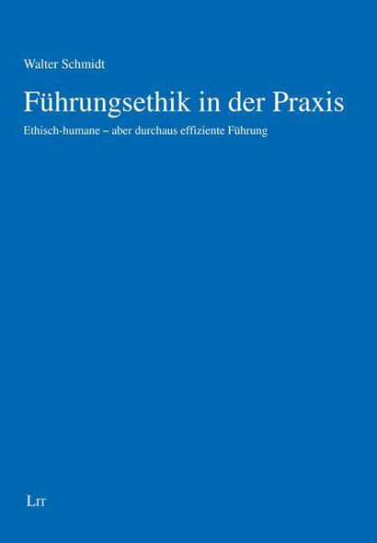 Führungsethik in der Praxis