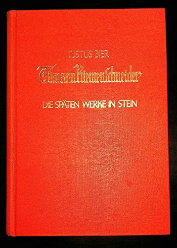 Tilman Riemenschneider. Die späten Werke in Stein. (3.Band).