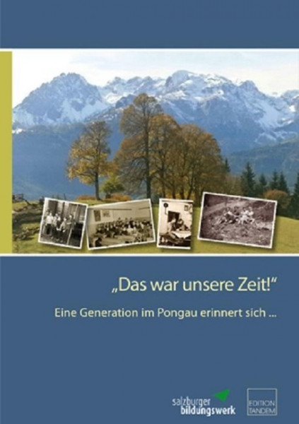 "Das war unsere Zeit!"