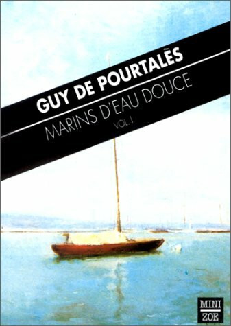 Marins d'eau douce, volume 1