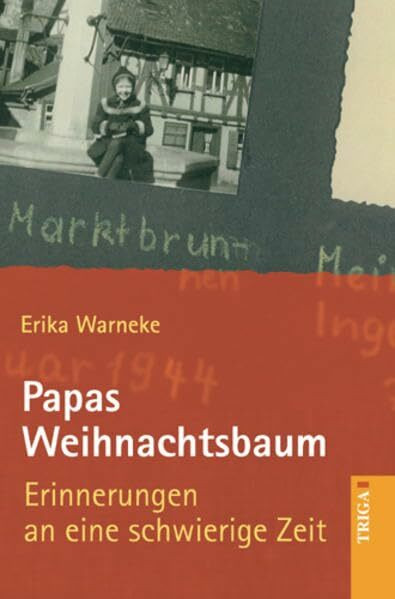 Papas Weihnachtsbaum: Erinnerungen an eine schwierige Zeit