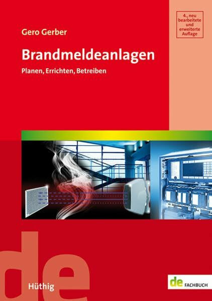 Brandmeldeanlagen: Planen, Errichten und Betreiben (de-Fachwissen)