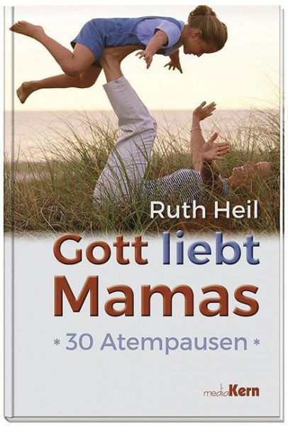 Gott liebt Mamas