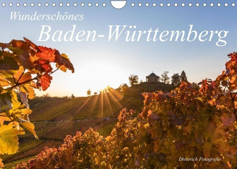 Wunderschönes Baden-Württemberg (Wandkalender 2023 DIN A4 quer)