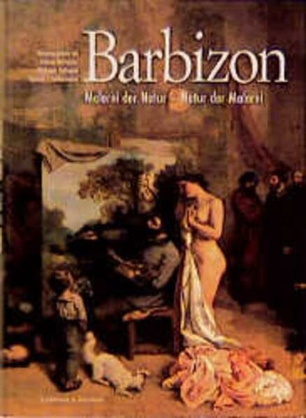 BARBIZON MALEREI DER NATUR UND NATUR DER MALEREI /ALLEMAND