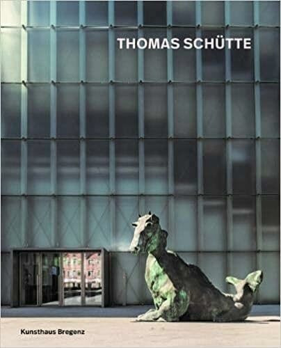 Thomas Schütte: Ausst. Kat. Kunsthaus Bregenz, 2019