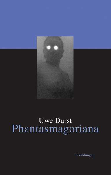 Phantasmagoriana: Erzählungen