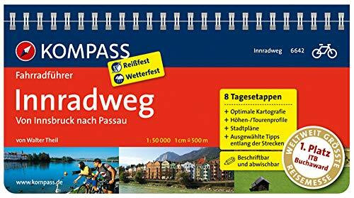 KOMPASS Fahrradführer Innradweg, Von Innsbruck nach Passau: Fahrradführer mit Routenkarten im optimalen Maßstab und Innenstadtplänen.