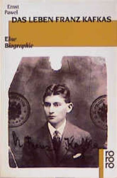 Das Leben Franz Kafkas: Eine Biographie (Rowohlt Monographie)