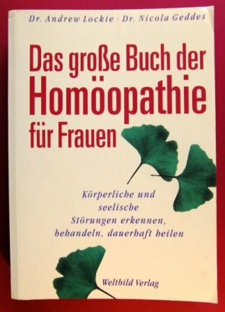 Das große Buch der Homöoopathie für Frauen