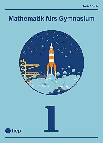 Mathematik fürs Gymnasium (Print inkl. digitaler Ausgabe): Band 1