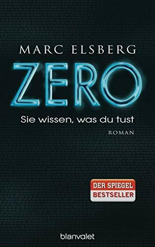 ZERO - Sie wissen, was du tust: Roman