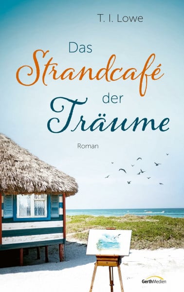 Das Strandcafé der Träume: Roman