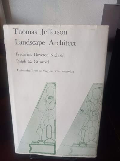 Thomas Jefferson: Landscape Architect