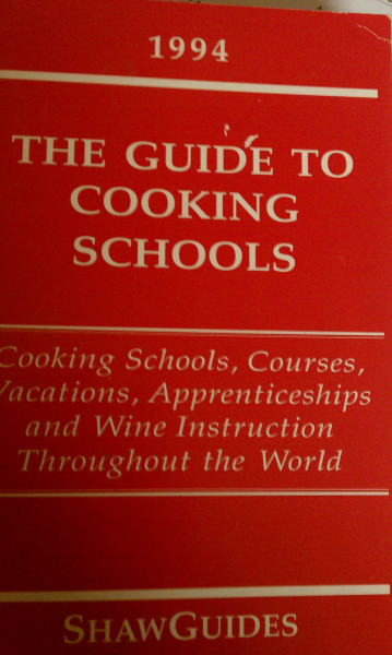 Guide to Cooking Schools: Cooking Courses, Travel Programs and Culinary Arts Schools Throughout (Guide to Cooking Schools: Cooking Schools, Courses, Vacations, Apprenticeships & Wine Instruction ..)