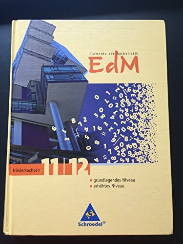 Elemente der Mathematik SII - Ausgabe 2009 für Niedersachsen: Schülerband 11 / 12
