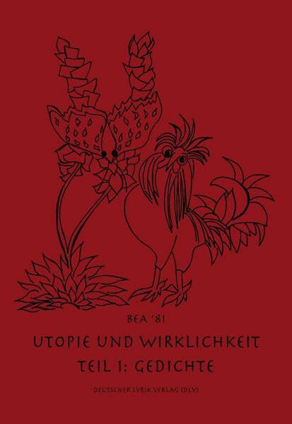 Utopie und Wirklichkeit. Eine Lesefolge in 6 Teilen: Teil I. Gedichte (deutscher lyrik verlag)