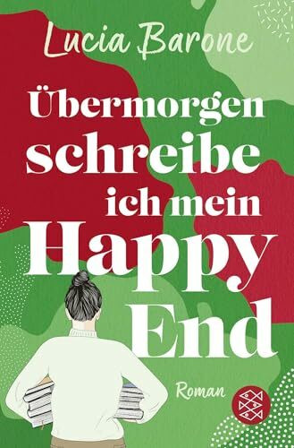 Übermorgen schreibe ich mein Happy End