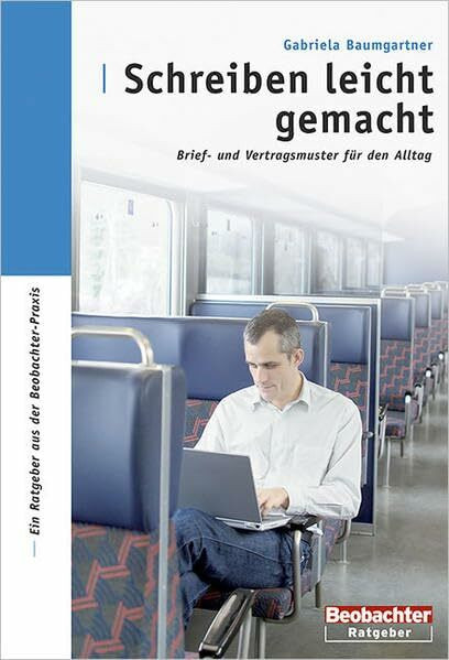 Schreiben leicht gemacht: Brief- und Vertragsmuster für den Schweizer Alltag. Buch inkl. CD-ROM