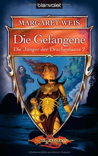 Die Gefangene. Die Jünger der Drachenlanze 02.