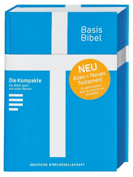 Basisbibel. Die Kompakte. Blau. Der moderne Bibel-Standard: neue Bibelübersetzung des AT und NT nach den Urtexten mit umfangreichen Erklärungen. Leicht lesbares Layout. In 3 modernen Farben erhältlich