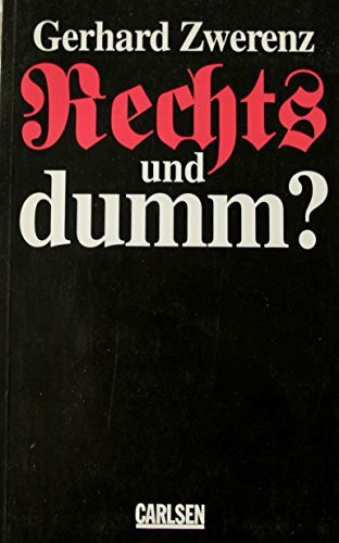Rechts und dumm?