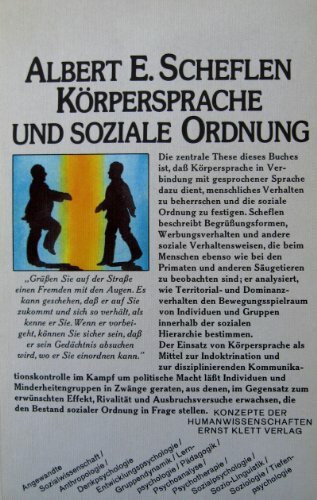 Körpersprache und soziale Ordnung. Kommunikation als Verhaltenskontrolle