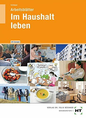 Im Haushalt leben: Arbeitsblätter mit Lösungen