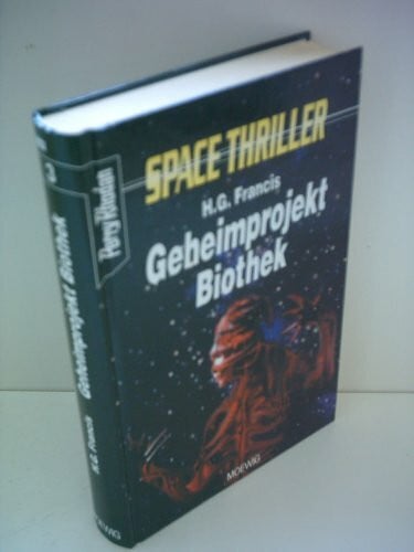 Perry Rhodan, Space Thriller, Bd.3, Geheimprojekt Biothek