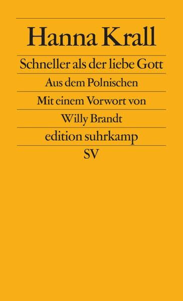 Schneller als der liebe Gott: Vorw. v. Willy Brandt (edition suhrkamp)