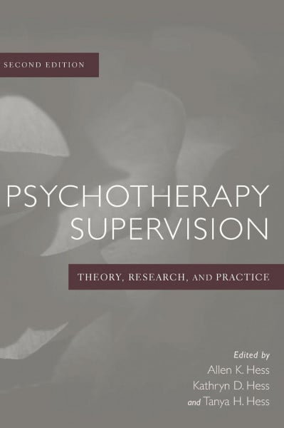 Psychotherapy Supervision: Theory, Research, and Practice