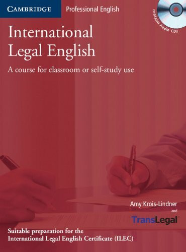 International legal english: A Course for Classroom or Self-Study Use