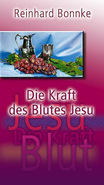 Die Kraft des Blutes Jesu