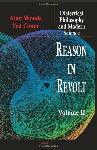 Reason in Revolt: Dialectical Philosophy and Modern Science, vol. 2