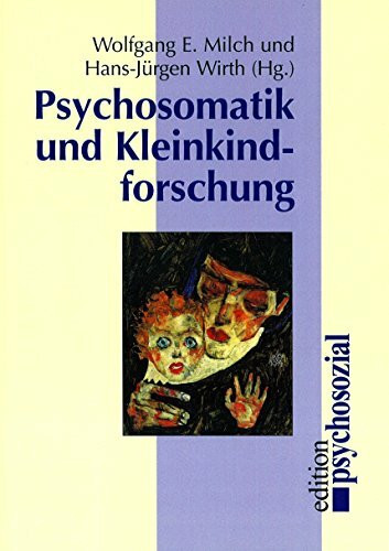 Psychosomatik und Kleinkindforschung (psychosozial)