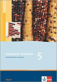 Lambacher Schweizer. 5. Schuljahr. Schülerbuch. Bayern