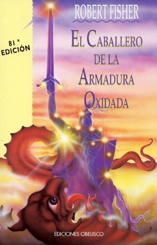 El caballero de la armadura oxidada (Rústica) (NARRATIVA)