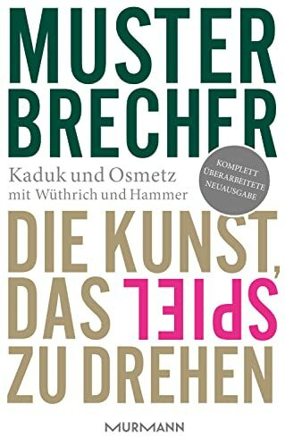 Musterbrecher. Die Kunst das Spiel zu drehen