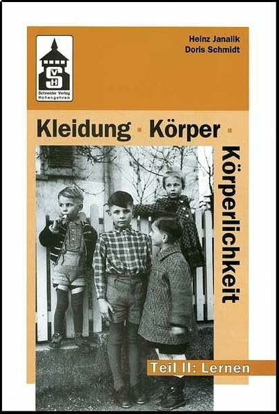 Kleidung, Körper, Körperlichkeit: Eine Seminardokumentation
