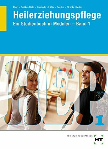 Heilerziehungspflege: Ein Studienbuch in Modulen - Band 1