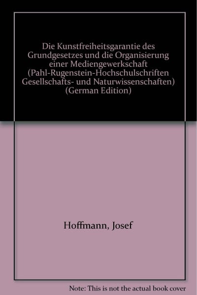 Die Kunstfreiheitsgarantie des Grundgesetzes und die Organisierung einer Mediengwerkschaft
