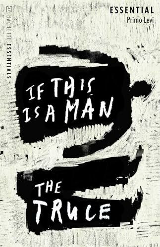 If This Is A Man/The Truce: Hachette Essentials