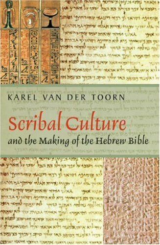 Scribal Culture and the Making of the Hebrew Bible Scribal Culture and the Making of the Hebrew Bible
