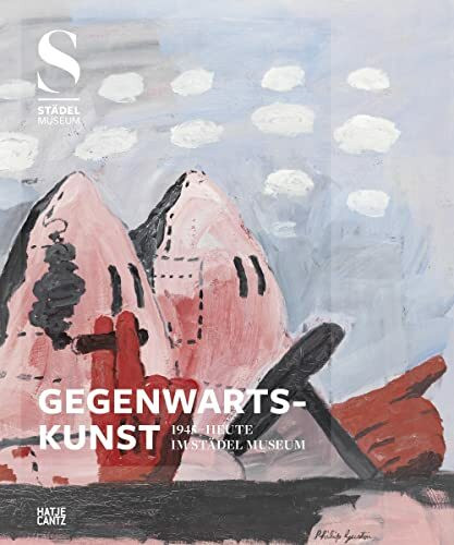 Gegenwartskunst (1945-heute) im Städel Museum (Klassische Moderne)