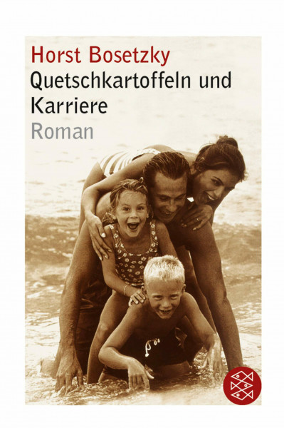 Quetschkartoffeln und Karriere (Fischer Taschenbücher)