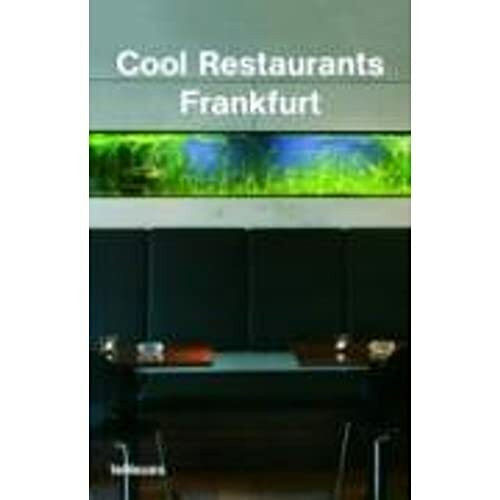 Frankfurt: Text dtsch.-engl.-französ.-span.-italien. (Cool Restaurants)
