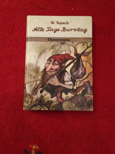 Alle Tage Burztag