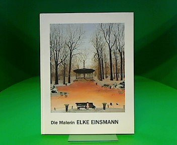 ELKE EINSMANN - Bilder aus 30 Jahren.