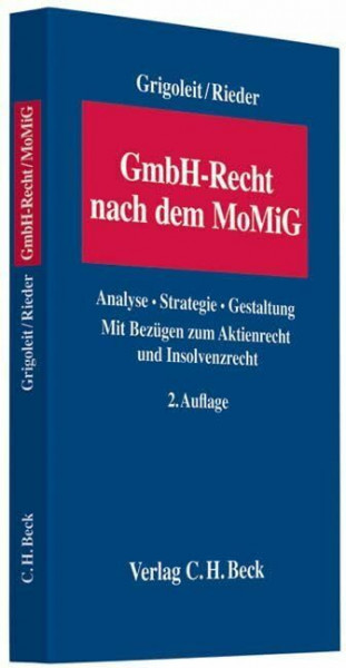 GmbH-Recht nach dem MoMiG: Analyse - Strategie - Gestaltung